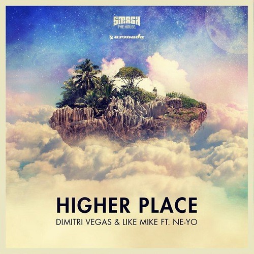 Dimitri Vegas & Like Mike feat. Ne-Yo - Higher Place (Tujamo Remix).jpg