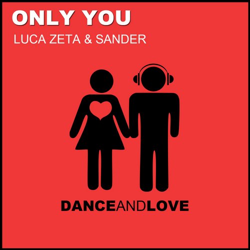 Luca Zeta and Sander - Only You (Geo Da Silva & Jack Mazzoni Radio Remix)