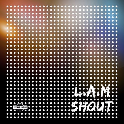 L.A.M - Shout (CTRL ALT DEL Remix).jpg