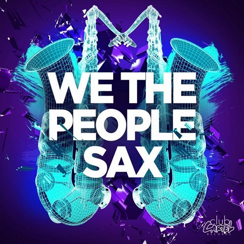 We The People - Sax (Original Mix).jpg