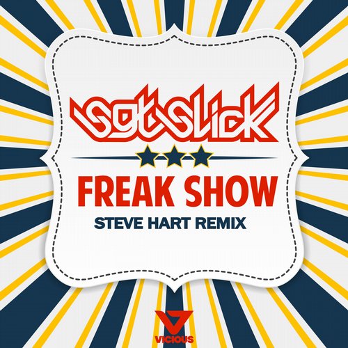 Sgt Slick - Freak Show (Steve Hart Remix).jpg