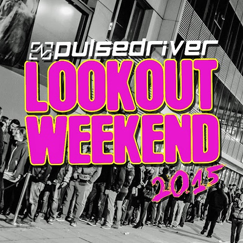 Pulsedriver - Lookout Weekend 2015 (Club Mix).jpg