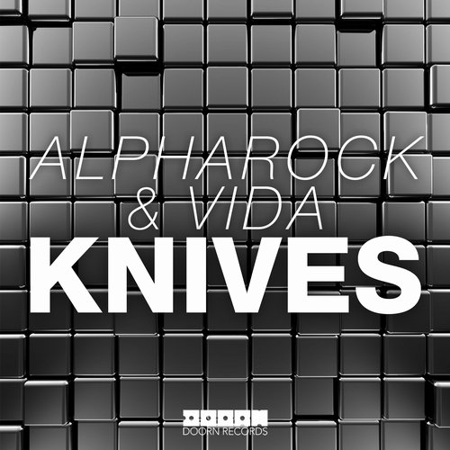 Alpharock & Vida - Knives (Original Mix).jpg