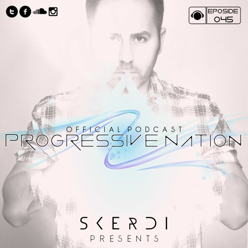 SKERDI - Progressive NATION Episode 45.jpg