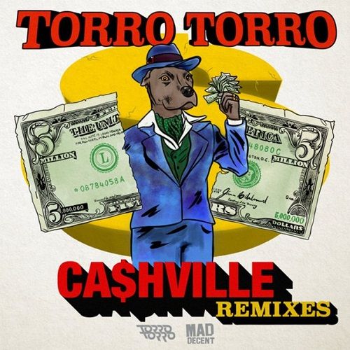 Torro Torro - CA$HVILLE (Max Styler & Autoerotique Remix).jpg