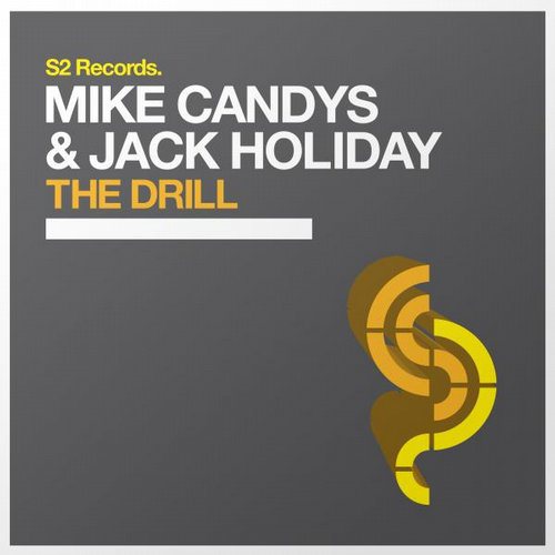 Mike Candys & Jack Holiday  -  The Drill  [Original Mix].jpg