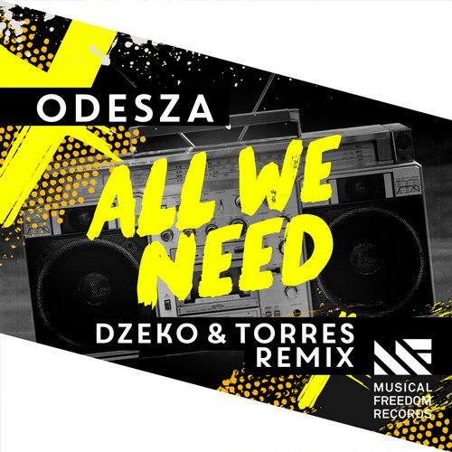 ODESZA feat. Shy Girls - All We Need (Dzeko & Torres Remix).jpg