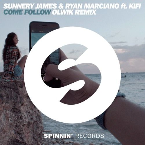 Sunnery James & Ryan Marciano - Come Follow (OLWIK Remix).jpg