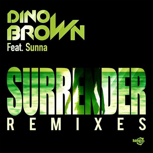 Dino Brown feat. Sunna - Surrender (Max Mylian & Cristian Tanz Remix).jpg