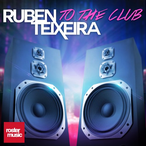 Ruben Teixeira - To the Club (Original Mix).jpg