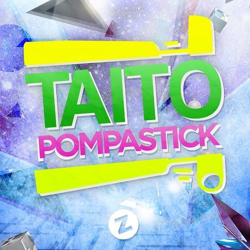 TAITO - Pompastick (Original Mix).jpg