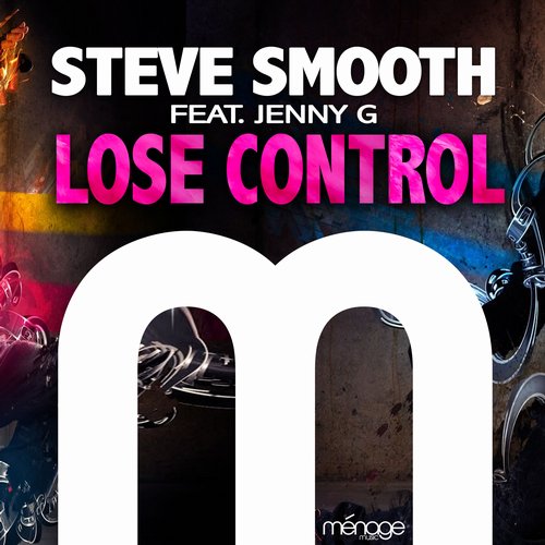 Steve Smooth feat. Jenny G - Lose Control (Original Mix).jpg