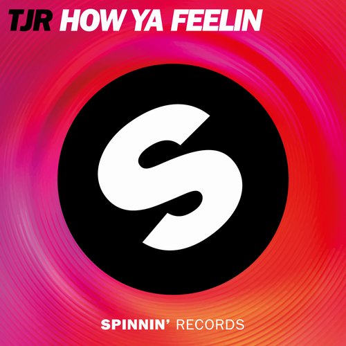 TJR - How Ya Feelin (Original Mix).jpg