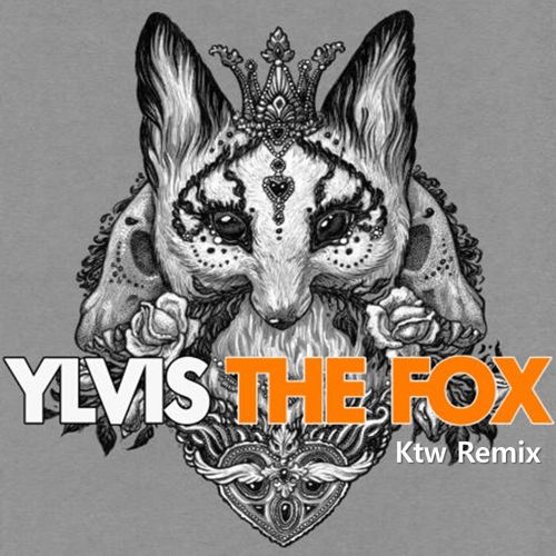 Ylvis - The Fox (Ktw Remix).jpg