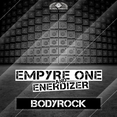 Empyre One & Enerdizer - Bodyrock (Club Mix).jpg