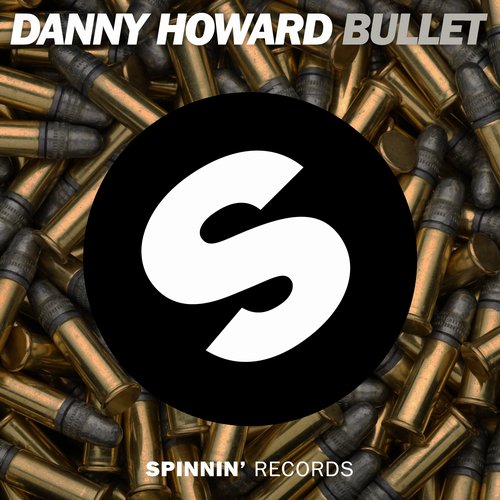 Danny Howard - Bullet (Original Mix).jpg