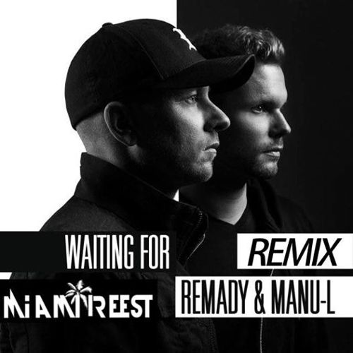 Remady & Manu-L - Waiting For (Miami Reest Remix).jpg