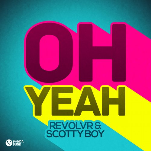 Revolvr & Scotty Boy - Oh Yeah (Original Mix) - 320kbps.jpg