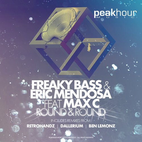 Freaky Bass & Eric Mendosa feat. Max C - Round & Round (Ben Lemonz Remix).jpg