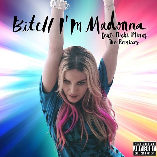 Madonna feat. Nicki Minaj - Bitch Im Madonna (Fedde Le Grand Remix).jpg