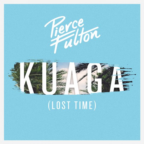 Pierce Fulton - Kuaga (Lost Time) (Extended Club Mix).jpg