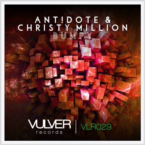 ANT!DOTE & Christy Million - Bumpy (Original Mix).jpg