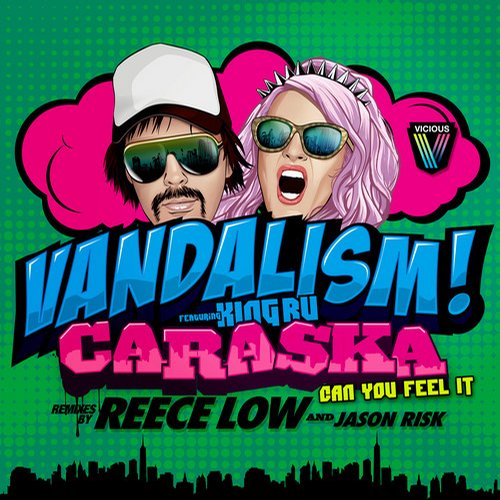 Vandalism feat. King Ru - Caraska [Can You Feel It] (Reece Low Remix)