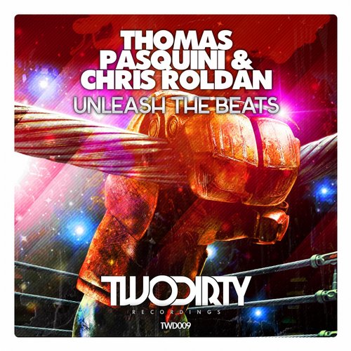 Thomas Pasquini & Chris Roldan - Unleash The Beats (Original Mix).jpg