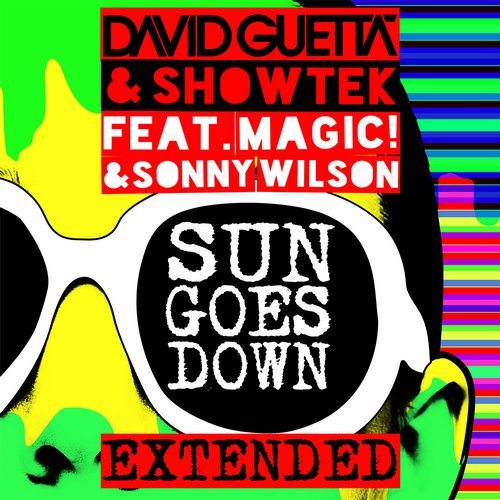 David Guetta & Showtek feat. Magic! & Sonny Wilson - Sun Goes Down (Extended).jpg