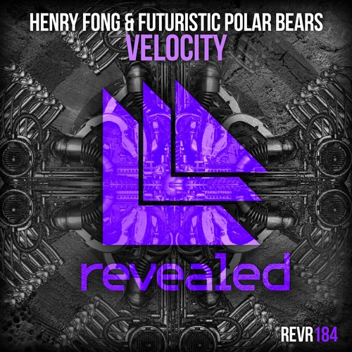 Henry Fong & Futuristic Polar Bears - Velocity (Original Mix).jpg