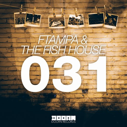 FTampa & The Fish House - 031 (Original Mix).jpg