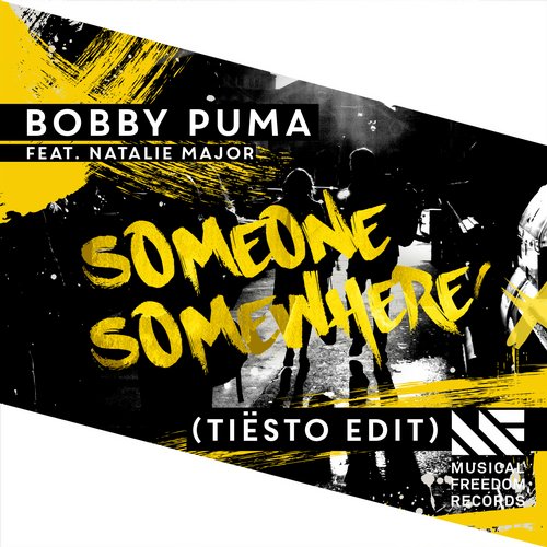 Bobby Puma feat. Nathalie Major - Someone Somewhere (Tiesto Edit).jpg