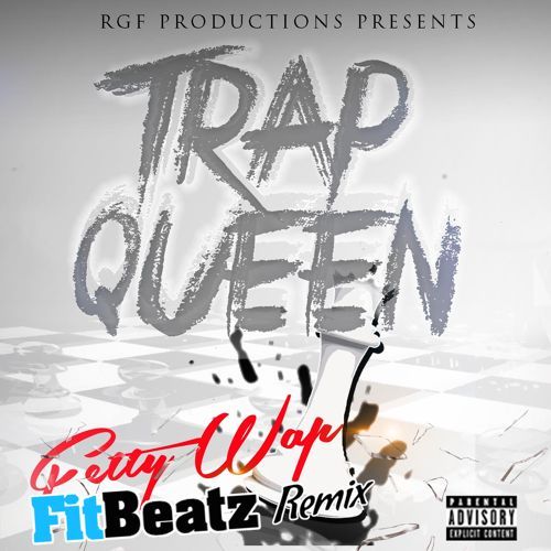 Fetty Wap - Trap Queen (FitBeatz Remix).jpg