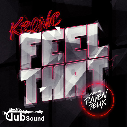 Kronic feat. Raven Felix - Feel That (Original Mix).jpg