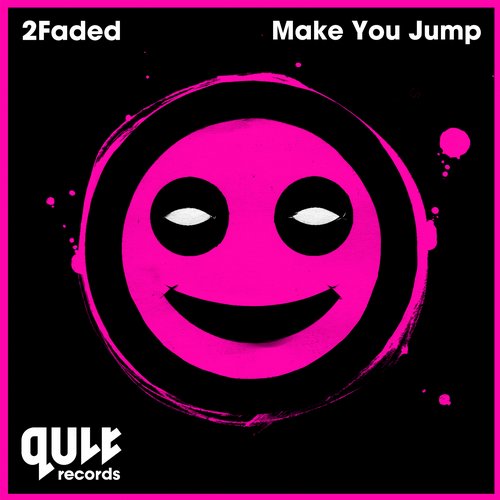 2Faded - Make You Jump (Original Mix).jpg