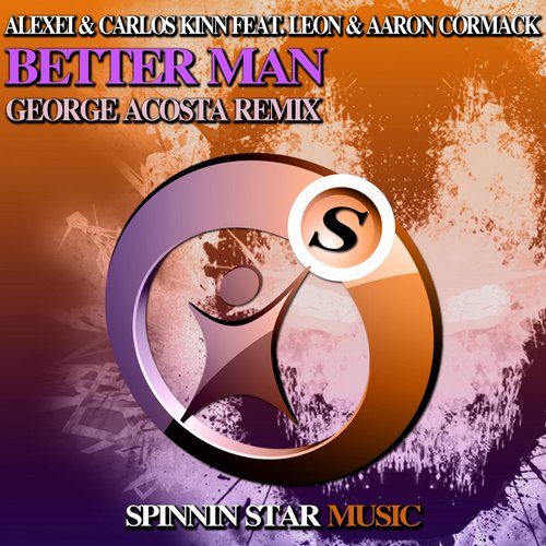 Alexei & Carlos Kinn feat. Leon & Aaron Cormack - Better Man (George Acosta Remix).jpg