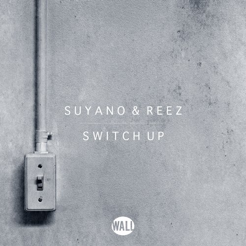 Suyano & Reez - Switch Up (Original Mix).jpg