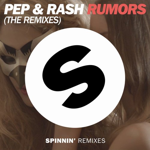 Pep & Rush - Rumors (Deniz Koyu Remix) (Tujamo Remix).jpg