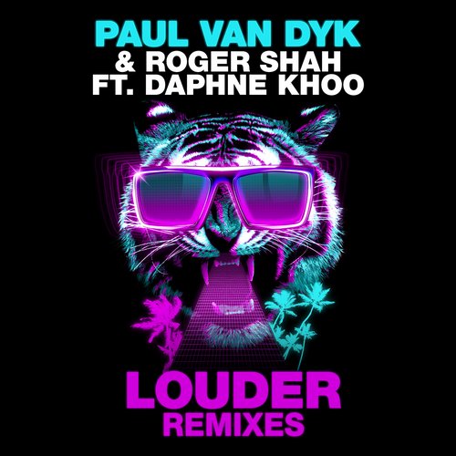 Paul van Dyk & Roger Shah feat. Daphne Khoo - Louder (Myon & Shane 54 Summer Of Love Remix).jpg