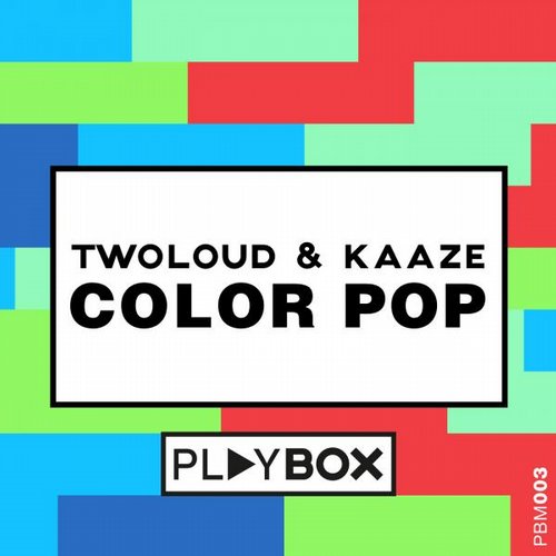 twoloud & Kaaze - Color Pop (Original Mix).jpg