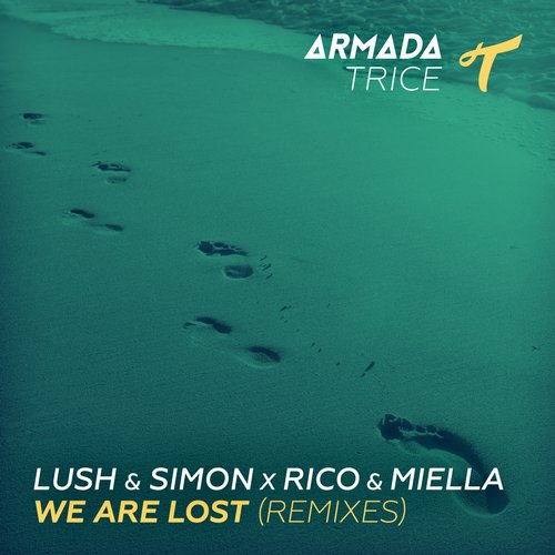 Lush & Simon x Rico & Miella - We Are Lost (Marnik Remix) (Volt & State Remix).jpg