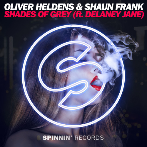 Oliver Heldens & Shaun Frank feat. Delaney Jane - Shades of Grey (Club Mix).jpg