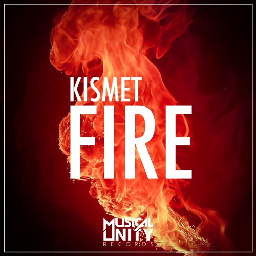 Kismet - Fire (Original Mix).jpg
