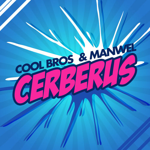 Cool Bros & Manwel - Cerberus (Original Mix).jpg