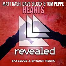 Matt Nash, Dave Silcox and Tom Peppe - Hearts (Skyledge & Shwann Remix).jpg : 클죽이입니다. 퇴근하기전에 짧게 몇곡 올려봅니다 ^^