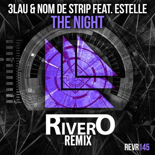 3LAU & Nom De Strip Feat. Estelle - The Night (RIVERO Remix).jpg : 클죽이입니다. 퇴근하기전에 짧게 몇곡 올려봅니다 ^^