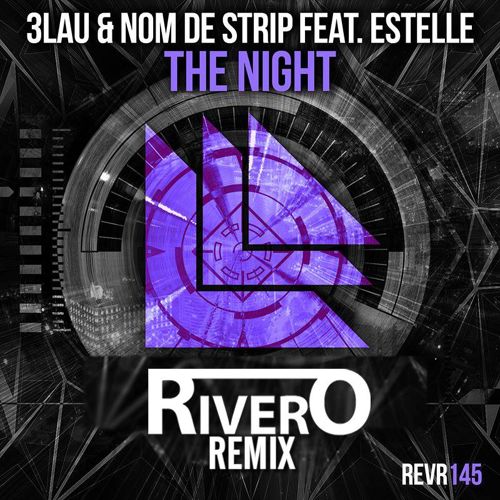 3LAU & Nom De Strip Feat. Estelle - The Night (RIVERO Remix).jpg : 클죽이입니다. 퇴근하기전에 짧게 몇곡 올려봅니다 ^^