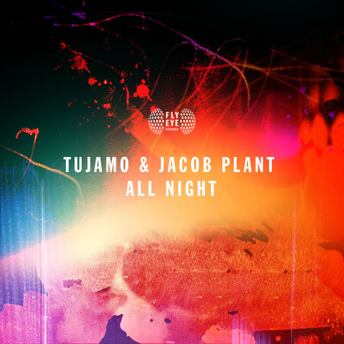 Tujamo & Jacob Plant - All Night (Original Mix).jpg