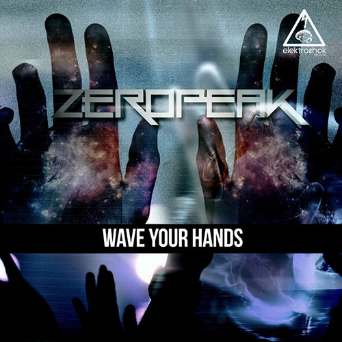 Zero Peak   -  Wave Your Hands  [Original Mix].jpg