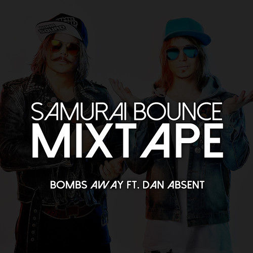 1.jpg : 클죽이입니다. Bombs Away Feat. Dan Absent 사무라이 바운스 믹스테잎입니다. 50분짜리